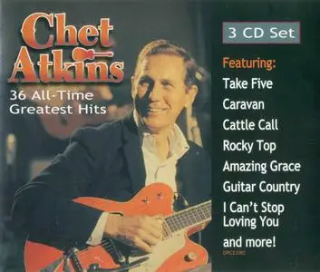 Chet Atkins - 36 All-Time Greatest Hits (1998)