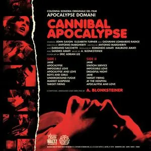 A. Blonksteiner - Cannibal Apocalypse (Apocalypse Domani) (vinyl rip, 24-bit/96kHz) (1980) {2015 Death Waltz Recording Company}