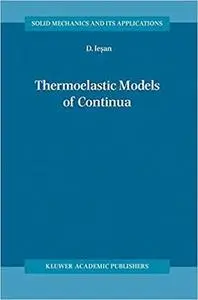 Thermoelastic Models of Continua (Repost)