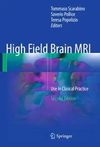 High Field Brain MRI: Use in Clinical Practice, Second Edition