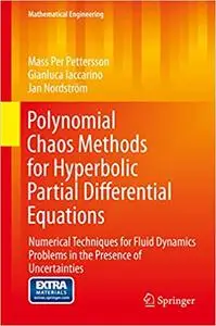 Polynomial Chaos Methods for Hyperbolic Partial Differential Equations (Repost)