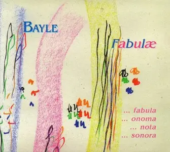 Francois Bayle - Fabulae (1998)