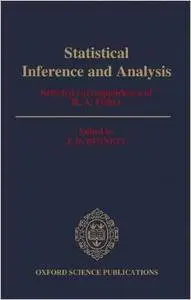 Statistical Inference and Analysis: Selected Correspondence of R.A. Fisher