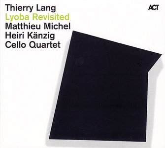 Thierry Lang - Lyoba Revisited (2010) {ACT}