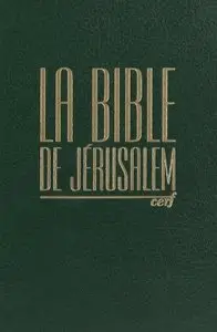 La Bible de Jérusalem (Edition revue et augmentée)