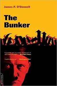 The Bunker: The History of the Reich Chancellery Group