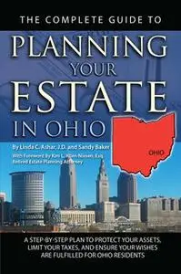 «The Complete Guide to Planning Your Estate in Ohio» by Linda C. Ashar