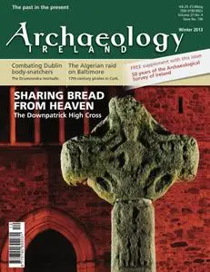 Archaeology Ireland - Winter 2013