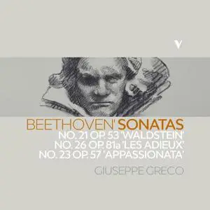 Giuseppe Greco - Beethoven- Piano Sonatas No. 21, Op. 53 "Waldstein", No. 26, Op. 81a (2023) [Official Digital Download 24/88]