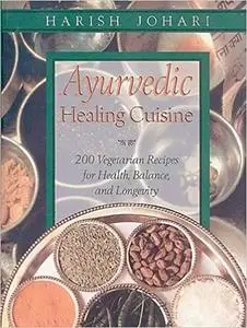 Ayurvedic Healing Cuisine