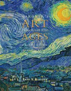 Gardner's Art Through the Ages: A Global History, 13th Edition