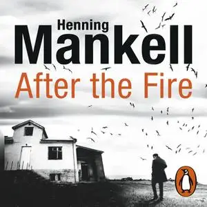 «After the Fire» by Henning Mankell