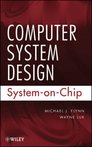 Computer System Design: System-on-Chip