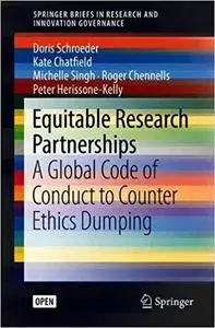 Equitable Research Partnerships: A Global Code of Conduct to Counter Ethics Dumping