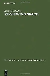 Re-viewing Space: Figurative Language in Architects' Assessment of Built Space