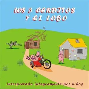 «El cuento de los 3 cerditos y el Lobo» by Pep Ribas
