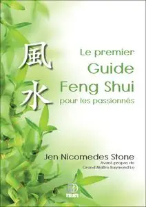 Jen Nicomedes Stone, "Le premier guide feng shui pour les passionnés"