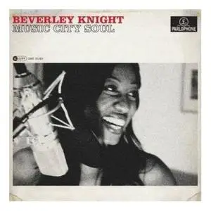 Beverly KNIGHT Music City Soul (2007)