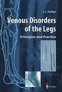 Venous Disorders of the Legs: Principles and Practice