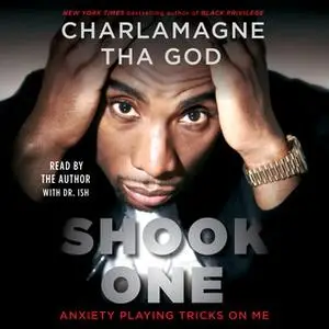 «Shook One: Anxiety Playing Tricks on Me» by Charlamagne Tha God