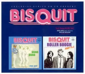 Bisquit - Zoo Zoo / Roller Boogie (The Ultimate Singles Collection) - 2003