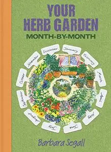 Your Herb Garden: Month-by-Month