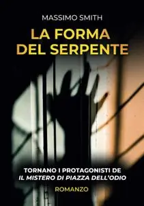 Massimo Smith - La forma del serpente