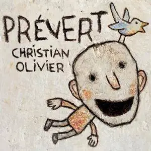 Christian Olivier - Prévert (2017) [Official Digital Download]