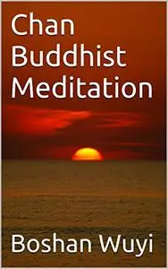 Chan Buddhist Meditation