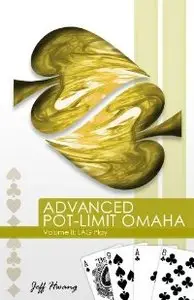 Advanced Pot-limit Omaha Volume II: Lag Play (repost)