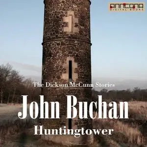 «Huntingtower» by John Buchan
