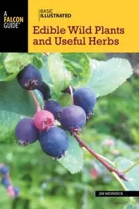 Basic Illustrated Edible Wild Plants and Useful Herbs (Basic Illustrated Series), 2nd Edition