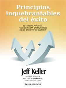 «Principios inquebrantables del éxito» by Jeff Keller