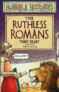 Terry Deary, "The Ruthless Romans (Horrible Histories)"