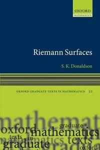Riemann Surfaces (Oxford Graduate Texts in Mathematics, Book 22)