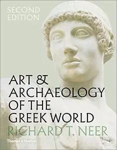 Art & Archaeology of the Greek World: A New History, c. 2500–c. 150 BCE, 2nd Edition (UK Edition)