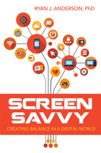 Screen Savvy : Creating Balance in a Digital World