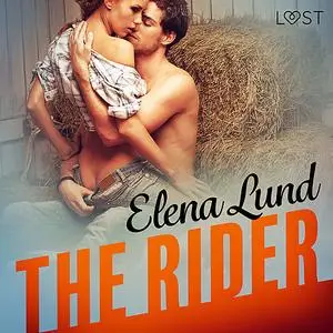 «The Rider - Erotic Short Story» by Elena Lund