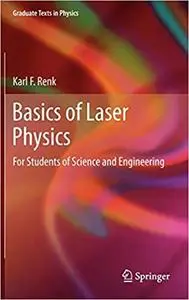 Basics of Laser Physics: For Students of Science and Engineering