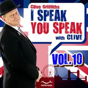 «I Speak You Speak with Clive Vol. 10» by Clive Griffiths