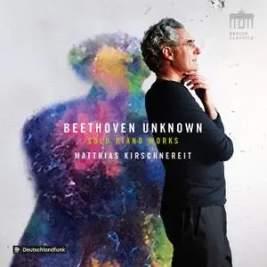 Matthias Kirschnereit - Beethoven: Unknown Solo Piano Works (2020) [Official Digital Download 24/96]