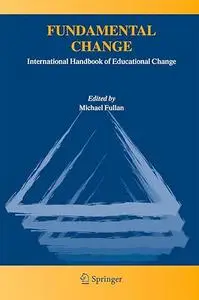 Fundamental Change: International Handbook of Educational Change
