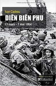 Diên Biên Phu : 13 mars - 7 mai 1954