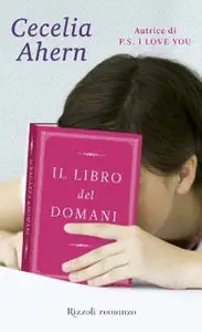 Cecelia Ahern - Il libro del domani (RePost)
