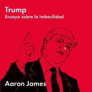 «Trump» by Aaron James