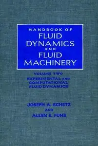 Handbook of Fluid Dynamics and Fluid Machinery: Experimental and Computational Fluid Dynamics, Volume II