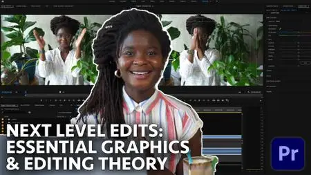 Advanced Video Edits: Essential Graphics & More in Adobe Premiere Pro