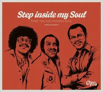 VA - Step Inside My Soul: Rare 70's & Modern Soul (2014)