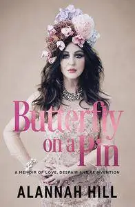 Butterfly on a Pin: A memoir of love, despair and reinvention