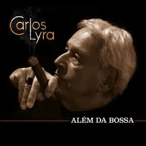 Carlos Lyra - Alem da Bossa (2019)